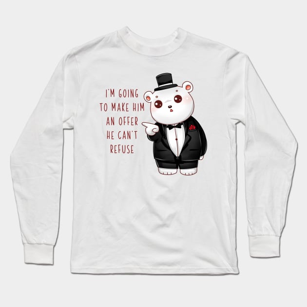 Godfather quote - I'm going to make him an offer he can't refuse Long Sleeve T-Shirt by tessacreativeart